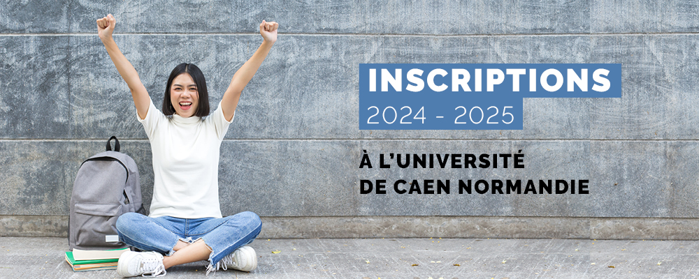 You are currently viewing Inscriptions 2024-2025 à l’université de Caen Normandie
